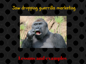 use guerrilla marketing